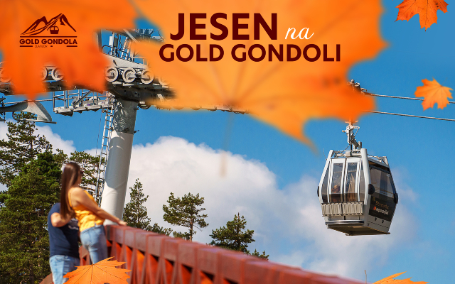 Uživajte u jesenjem raspustu na Gold gondoli
